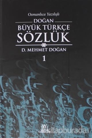 Osmanlıca Yazılışlı Doğan Büyük Türkçe Sözlük 1 (Ciltli)