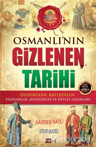 Osmanlı'nın Gizlenen Tarihi %15 indirimli Lütfi ŞAHİN