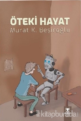 Öteki Hayat Murat K. Beşiroğlu