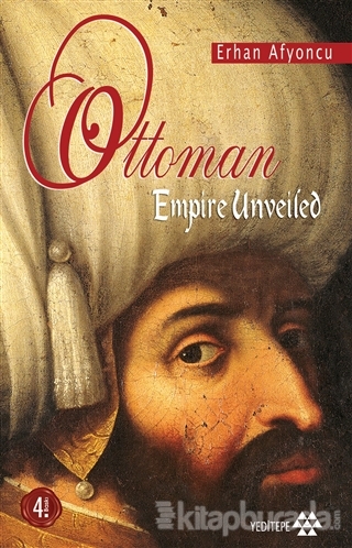 Ottoman Empire Unveiled %15 indirimli Erhan Afyoncu