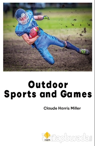 Outdoor Sports and Games Claude Harris Miller