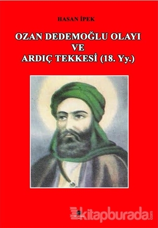 Ozan Dedemoğlu Olayı ve Ardıç Tekkesi (18. Yy.)