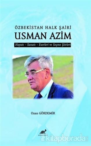 Özbekistan Halk Şairi Usman Azim Ozan Gökdemir