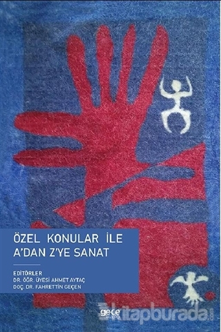 Özel Konular ile A'dan Z'ye Sanat Ahmet Aytaç