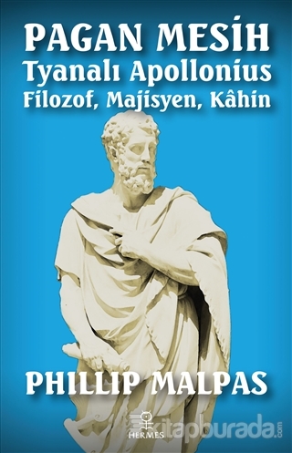 Pagan Mesih Tyanalı Apollonius Phillip Malpas