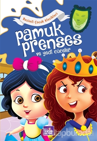 Pamuk Prenses ve Yedi Cüceler - Resimli Çocuk Klasikleri