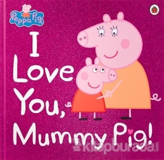 Peppa Pig: I Love You, Mummy Pig Kolektif