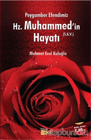 Peygamber Efendimiz Hz. Muhammed'in Hayatı