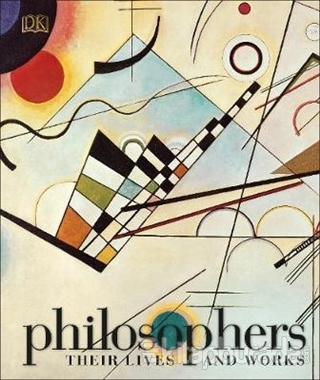Philosophers: Their Lives and Works Simon Blackburn