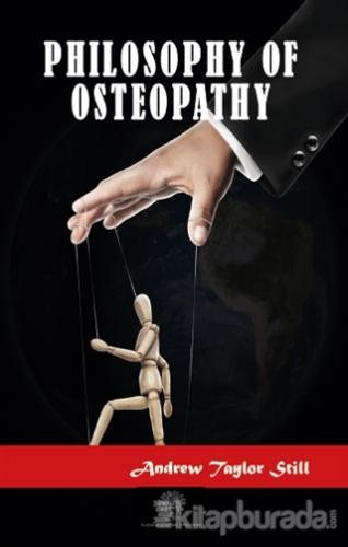 Philosophy of Osteopathy Andrew Taylor Still