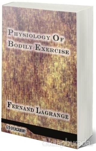 Physiology Of Bodily Exercise Fernand Lagrange