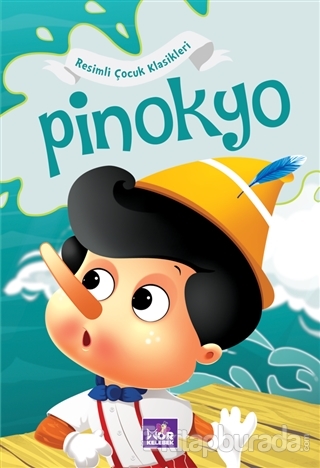 Pinokyo - Resimli Çocuk Klasikleri Kolektif