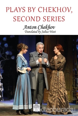 Plays by Chekhov, Second Series Anton Checkov