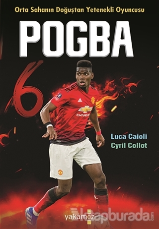 Pogba - Orta Sahanın Doğuştan Yetenekli Oyuncusu Luca Caioli