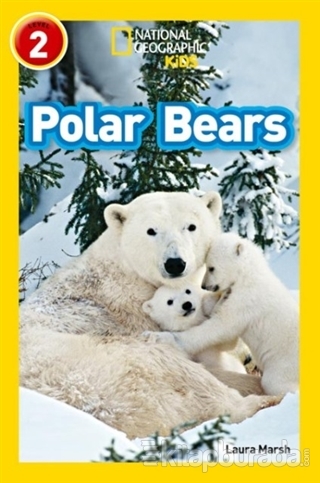 Polar Bears (National Geographic Readers 2) Laura Marsh