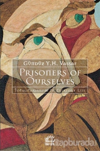 Prisoners Of Ourselves Gündüz Vassaf