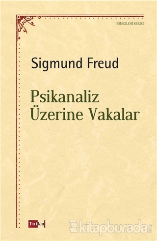 Psikanaliz Üzerine Vakalar Sigmund Freud