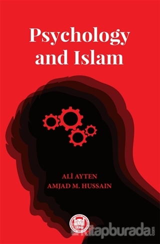 Psychology and Islam Amiad M. Hussain