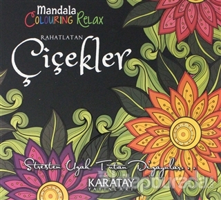 Rahatlatan Çiçekler - Mandala Colouring Relax Kolektif