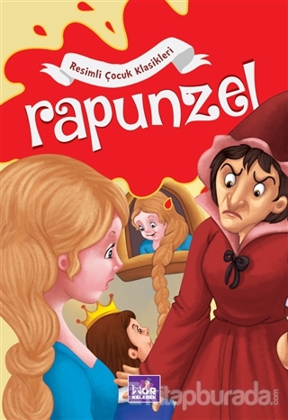 Rapunzel - Resimli Çocuk Klasikleri Kolektif