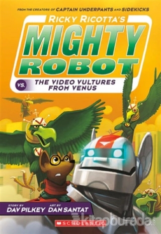 Ricky Ricotta's Mighty Robot vs. The Video Vultures from Venus (Book 3)