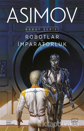 Robotlar ve İmparatorluk - Robot Serisi 4. Kitap Isaac Asimov
