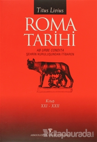 Roma Tarihi AB Urbe Condita  Şehrin Kuruluşundan İtibaren 21 - 22 Kitap (Ciltli)