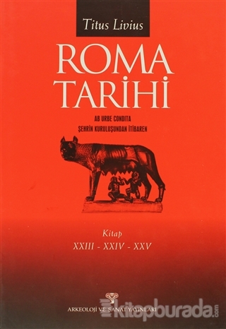 Roma Tarihi AB Urbe Condita  Şehrin Kuruluşundan İtibaren 23 - 24 - 25. Kitap (Ciltli)