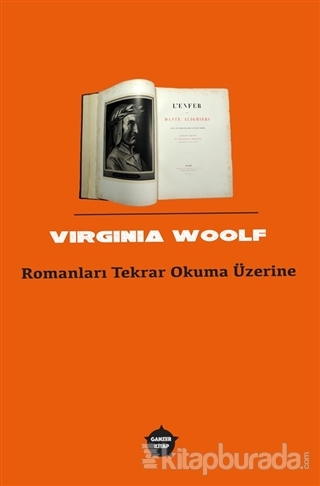 Romanları Tekrar Okuma Üzerine Virginia Woolf