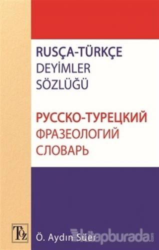 Rusça-Türkçe Deyimler Sözlüğü