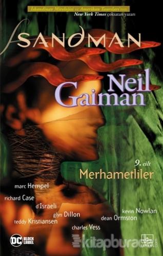 Sandman 9: Merhametliler Neil Gaiman