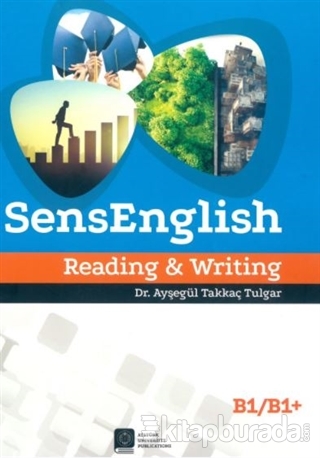 SensEnglish Reading and Writing (B1-B1+) Ayşegül Takkaç Tulgar