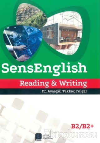 SensEnglish Reading and Writing (B2-B2+) Ayşegül Takkaç Tulgar