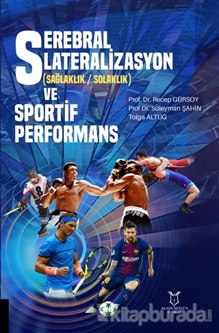 Serebral Lateralizasyon (Sağlaklık-Solaklık) ve Sportif Performans