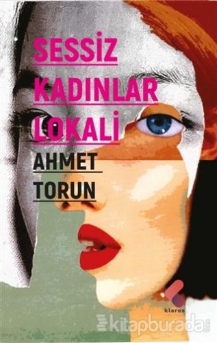 Sessiz Kadınlar Lokali Ahmet Torun