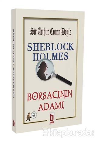 Sherlock Holmes - Borsacının Adamı
