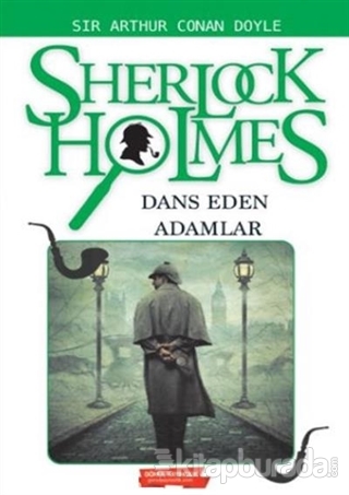 Sherlock Holmes - Dans Edem Adamlar Sir Arthur Conan Doyle