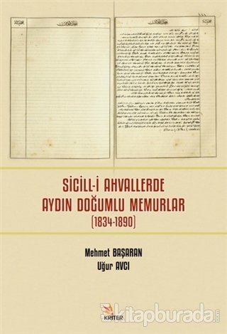 Sicill-i Ahvallerde Aydın Doğumlu Memurlar (1834-1890) Mehmet Başaran