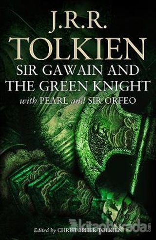 Sir Gawain and the Green Knight J. R. R. Tolkien