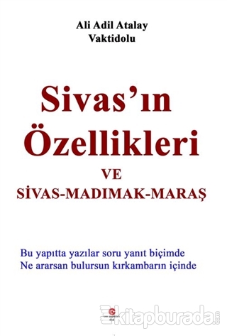 Sivas'ın Özellikleri ve Sivas-Madımak-Maraş