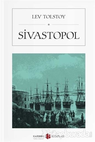 Sivastopol (Cep Boy) Lev Nikolayeviç Tolstoy