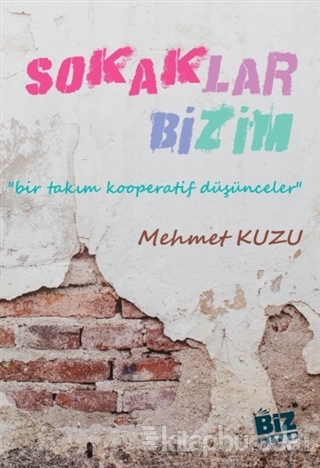 Sokaklar Bizim Mehmet Kuzu