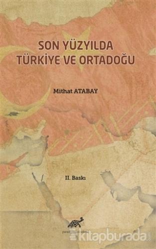 Son Yüzyılda Türkiye ve Ortadoğu