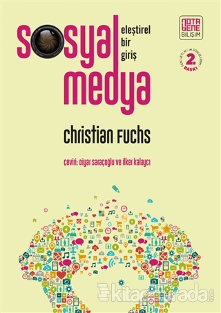 Sosyal Medya: Eleştirel Bir Giriş Christian Fuchs