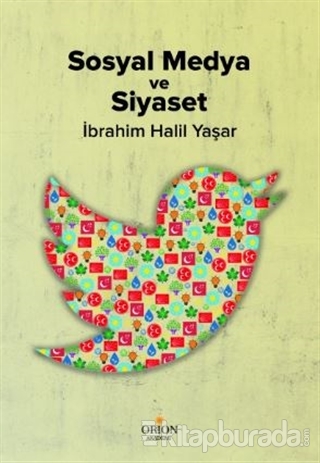 Sosyal Medya ve Siyaset İbrahim Halil Yaşar