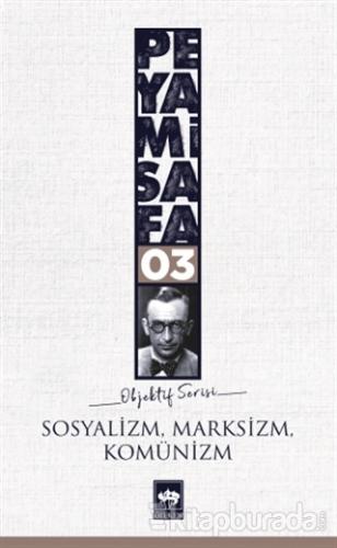 Sosyalizm,Marksizm,Komünizm (objektif: 3) Peyami Safa