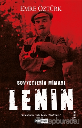 Sovyetlerin Mimarı: Vladimir Lenin Emre Öztürk