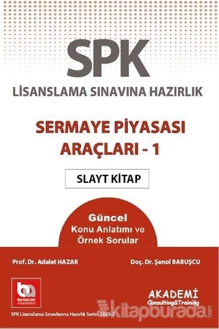SPK Yeni Adıyla SPF Lisanslama Sınavına Hazırlık - Sermaye Piyasası Ar