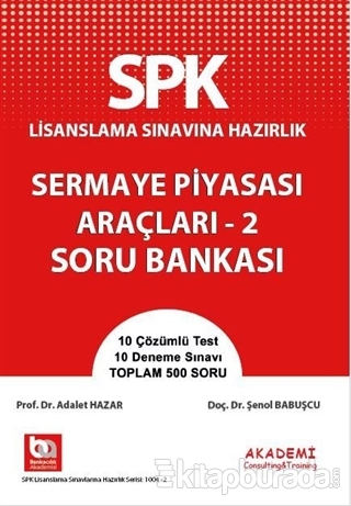 SPK Lisanslama Sınavına Hazırlık Sermaye Piyasası Araçları - 2 Soru Bankası