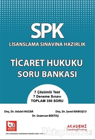 SPK Lisanslama Sınavına Hazırlık Ticaret Hukuku Soru Bankası